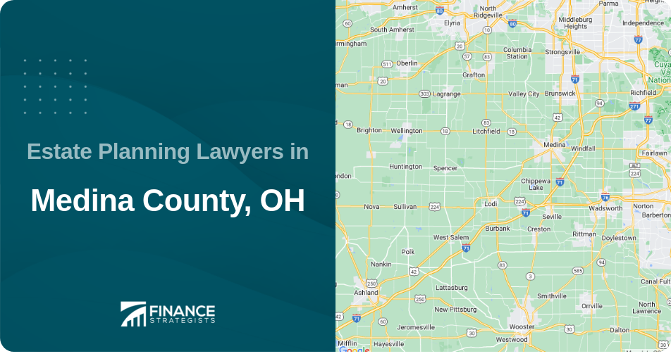 Estate Planning Lawyers in Medina County, OH