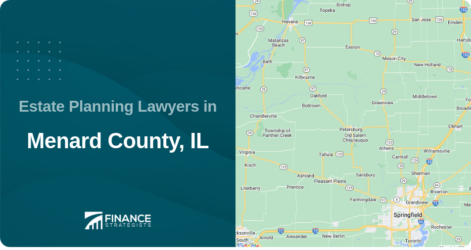Estate Planning Lawyers in Menard County, IL