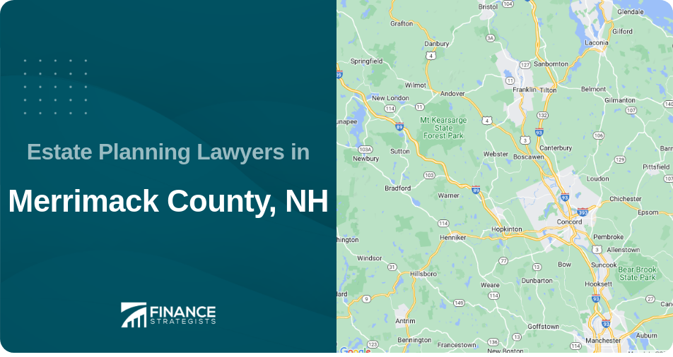 Estate Planning Lawyers in Merrimack County, NH