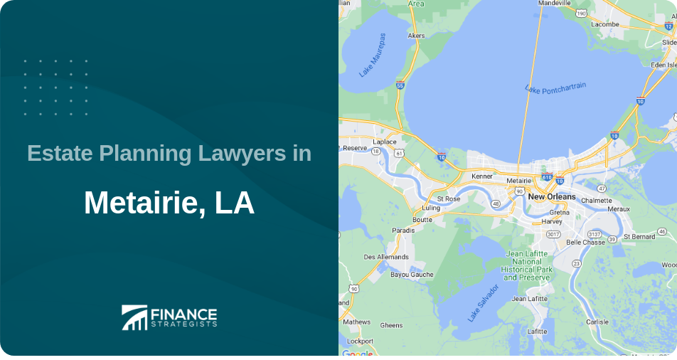 Estate Planning Lawyers in Metairie, LA