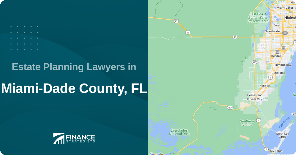 Estate Planning Lawyers in Miami-Dade County, FL