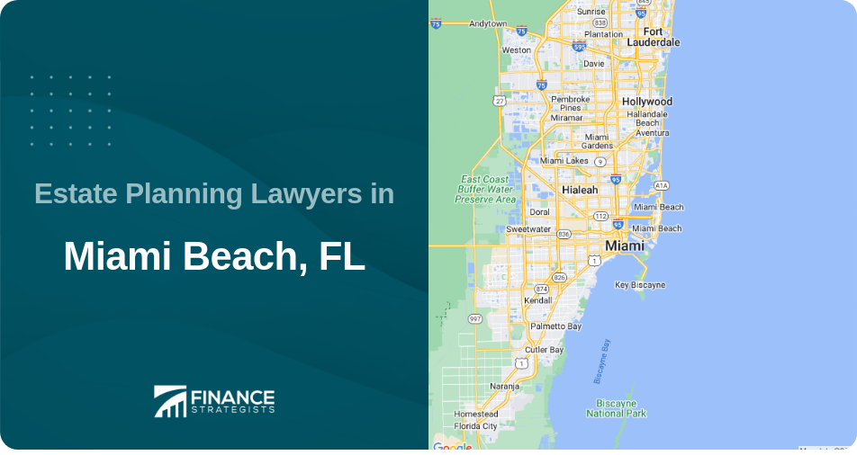 Estate Planning Lawyers in Miami Beach, FL