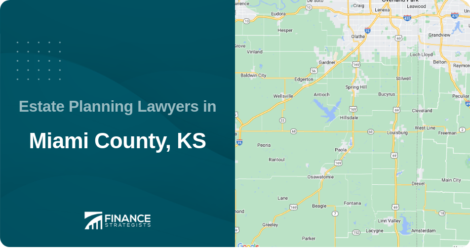 Estate Planning Lawyers in Miami County, KS