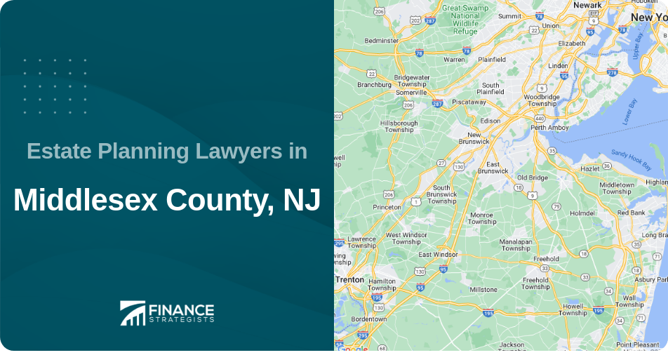 Estate Planning Lawyers in Middlesex County, NJ