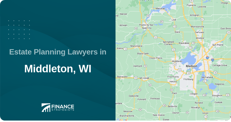 Estate Planning Lawyers in Middleton, WI