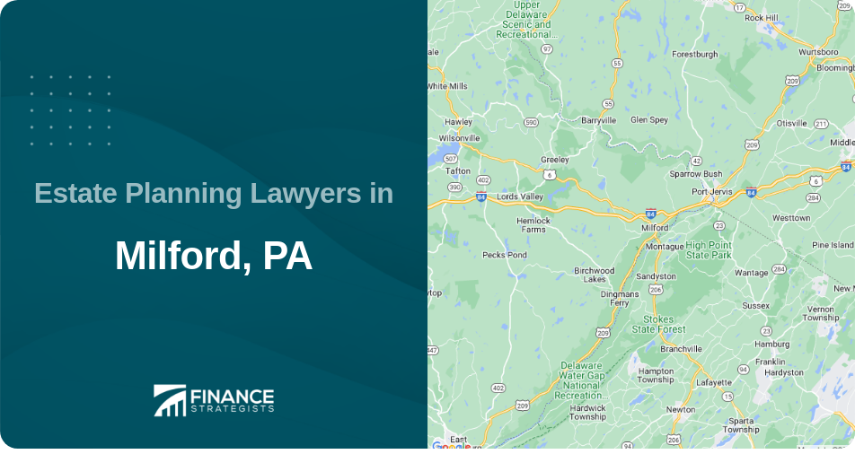 Estate Planning Lawyers in Milford, PA