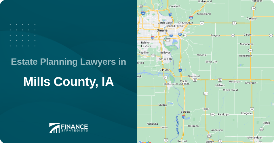 Estate Planning Lawyers in Mills County, IA