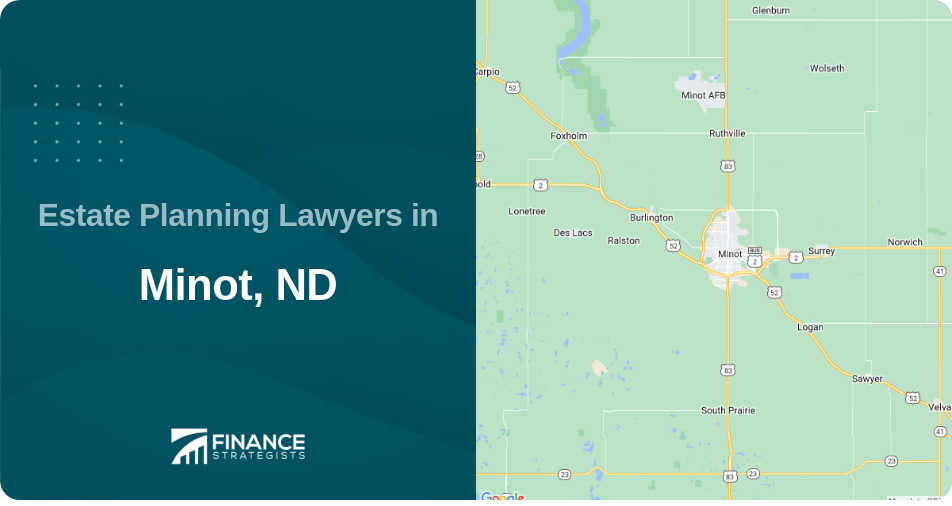 Estate Planning Lawyers in Minot, ND
