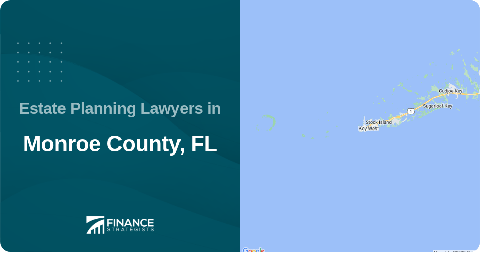 Estate Planning Lawyers in Monroe County, FL