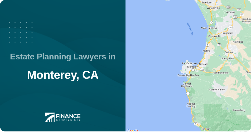 Estate Planning Lawyers in Monterey, CA