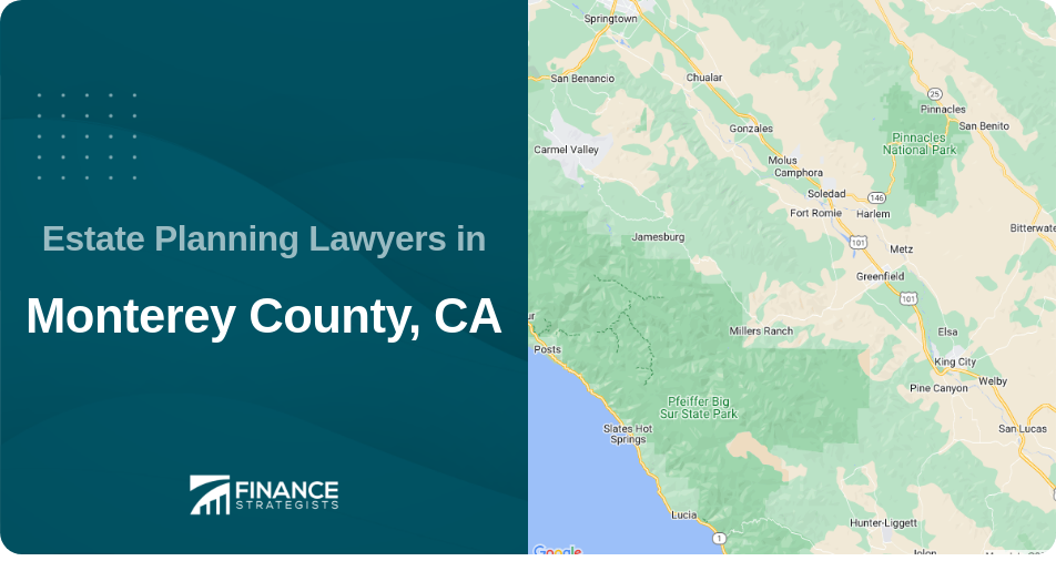 Estate Planning Lawyers in Monterey County, CA