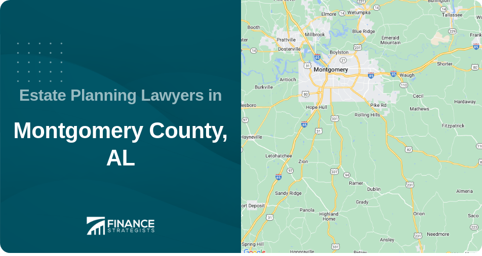 Estate Planning Lawyers in Montgomery County, AL