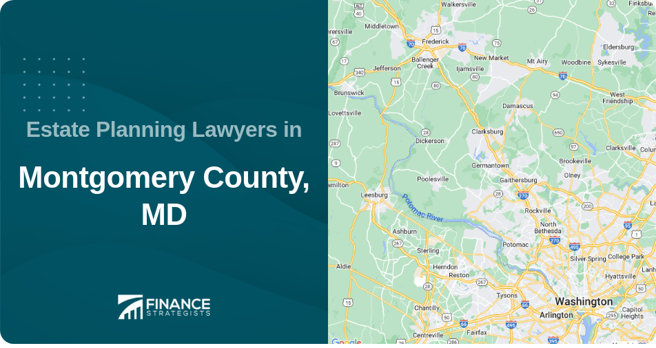 Estate Planning Lawyers in Montgomery County, MD
