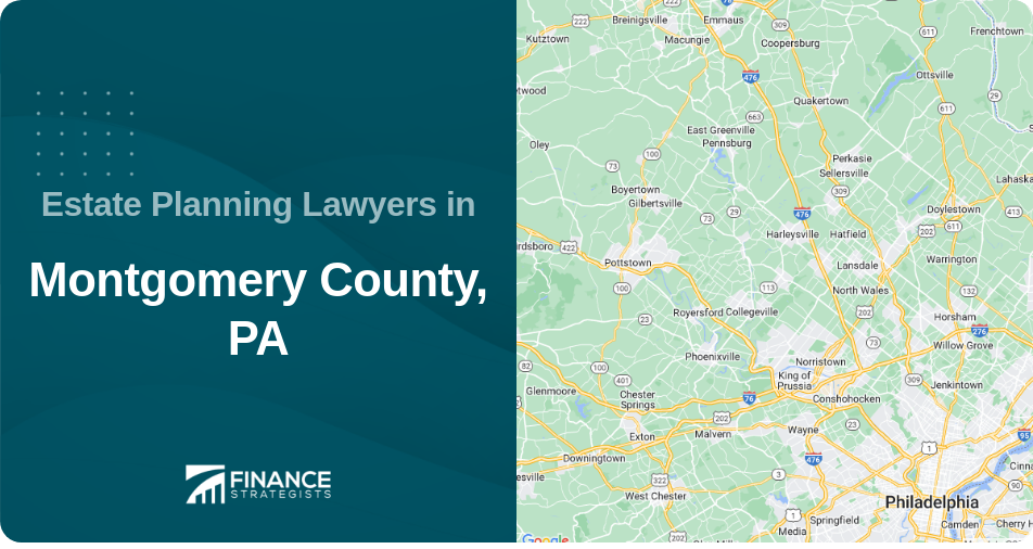 Estate Planning Lawyers in Montgomery County, PA