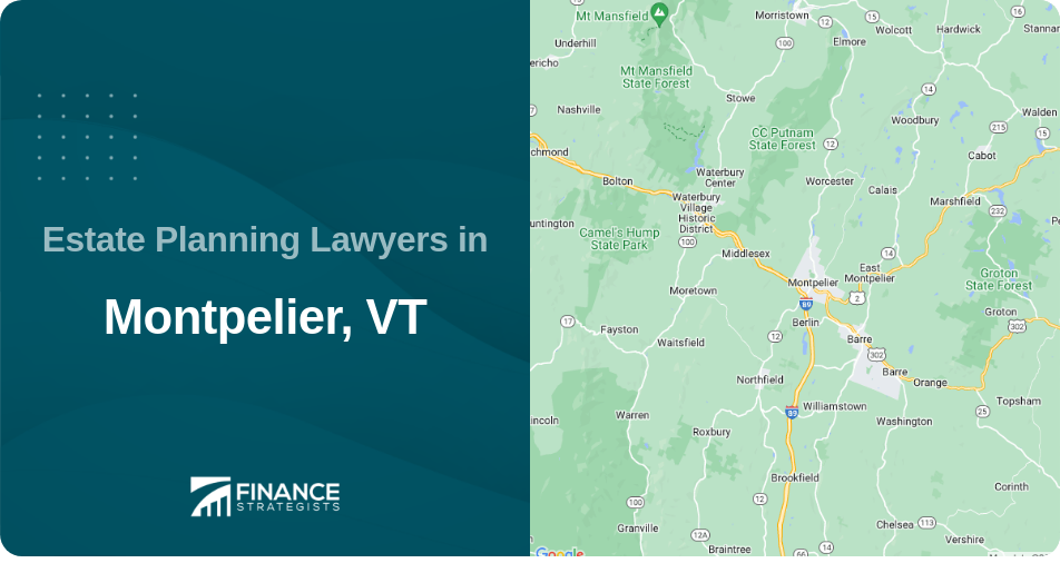 Estate Planning Lawyers in Montpelier, VT