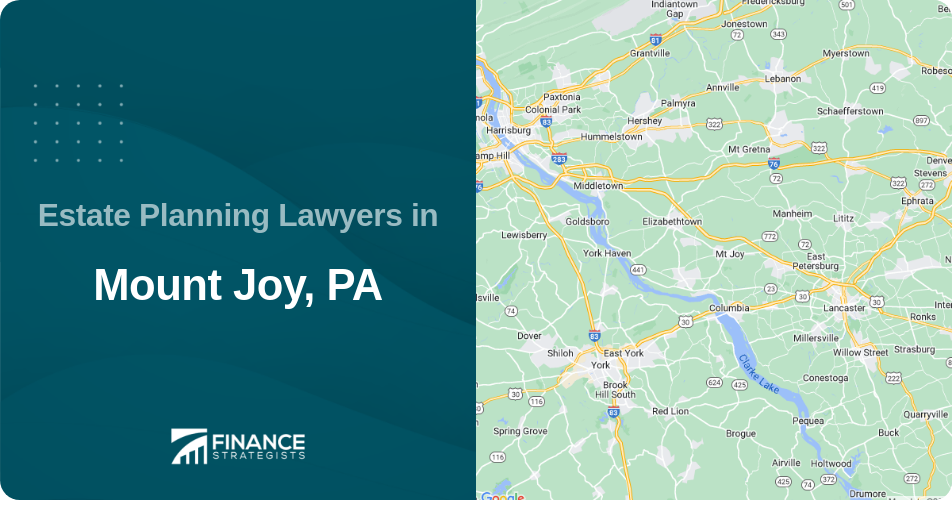 Estate Planning Lawyers in Mount Joy, PA