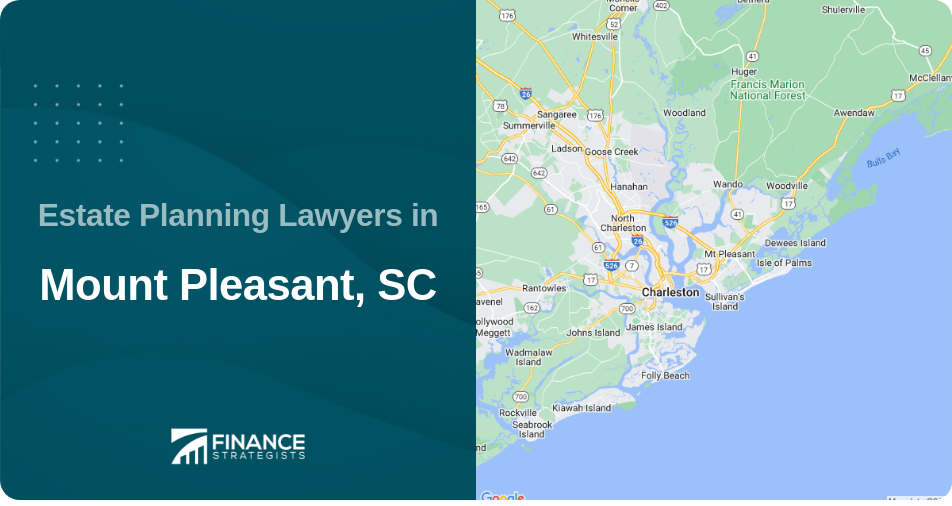 Estate Planning Lawyers in Mount Pleasant, SC