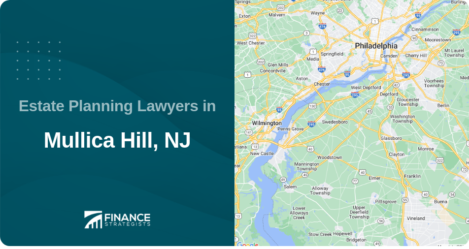 Estate Planning Lawyers in Mullica Hill, NJ