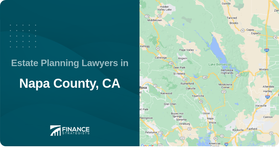 Estate Planning Lawyers in Napa County, CA