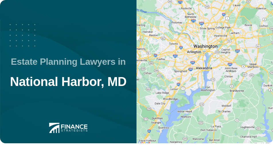 Estate Planning Lawyers in National Harbor, MD