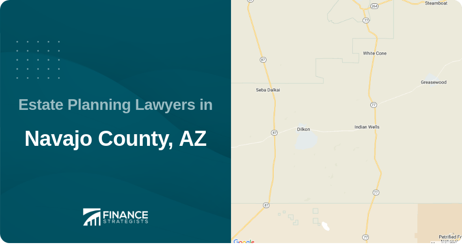 Estate Planning Lawyers in Navajo County, AZ