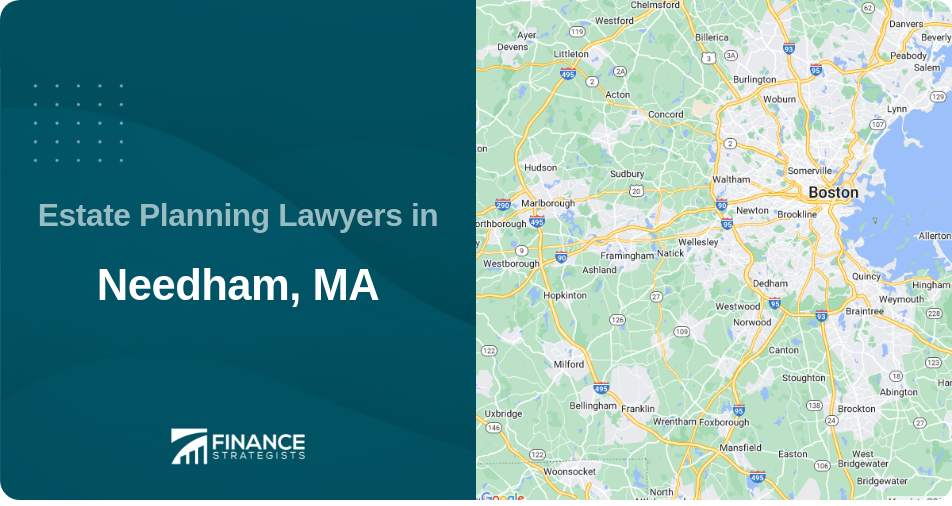 Estate Planning Lawyers in Needham, MA