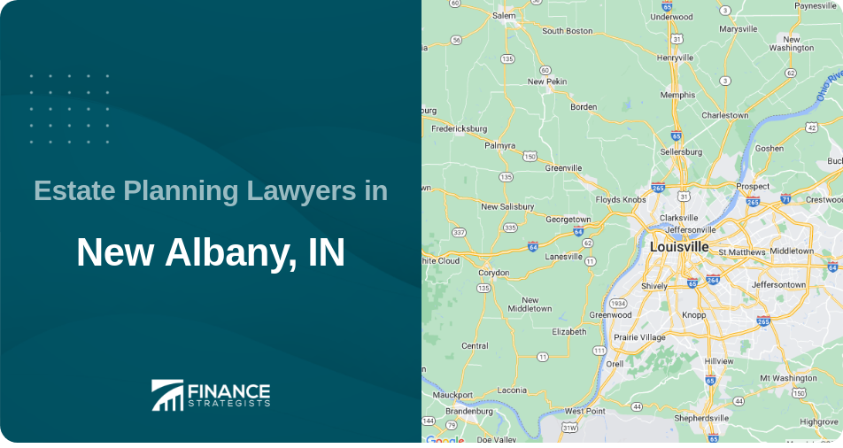 Estate Planning Lawyers in New Albany, IN