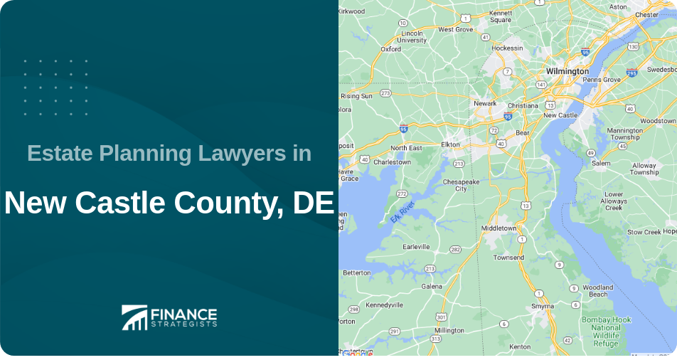Estate Planning Lawyers in New Castle County, DE