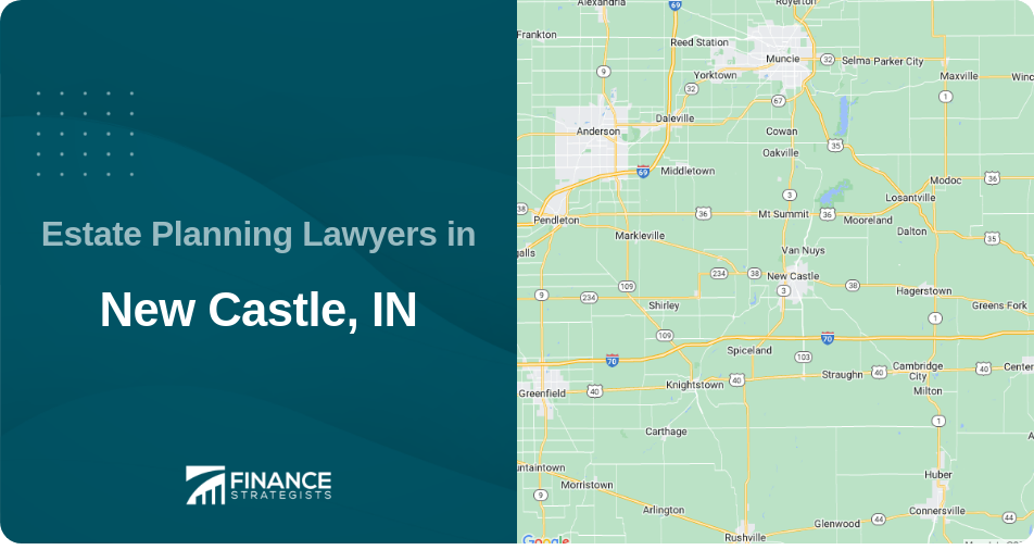 Estate Planning Lawyers in New Castle, IN
