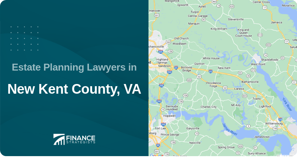 Estate Planning Lawyers in New Kent County, VA