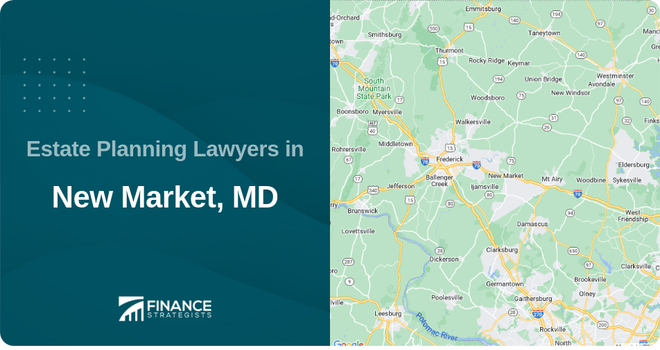 Estate Planning Lawyers in New Market, MD