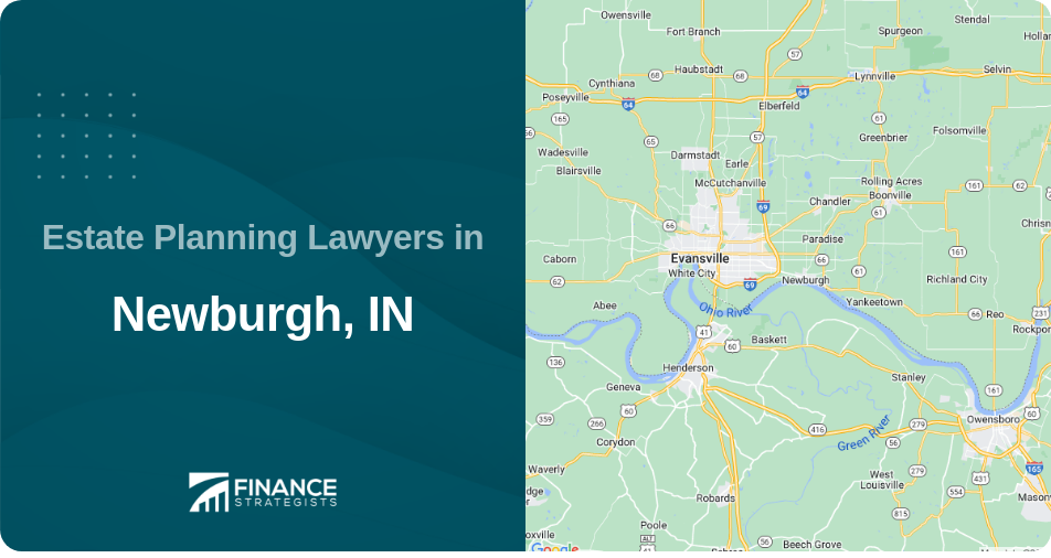 Estate Planning Lawyers in Newburgh, IN