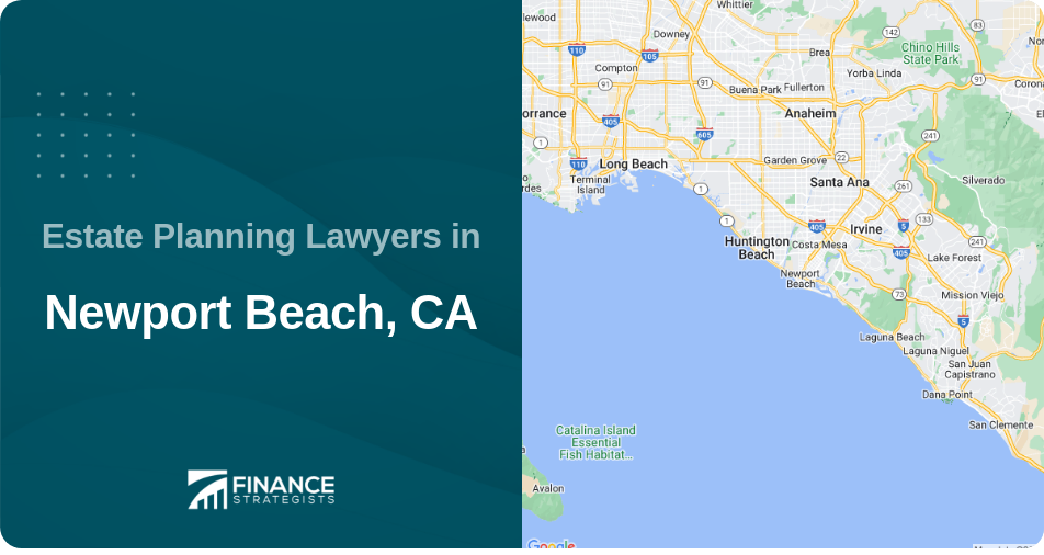 Estate Planning Lawyers in Newport Beach, CA