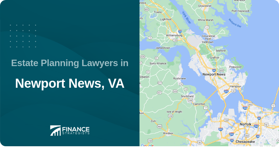 Estate Planning Lawyers in Newport News, VA