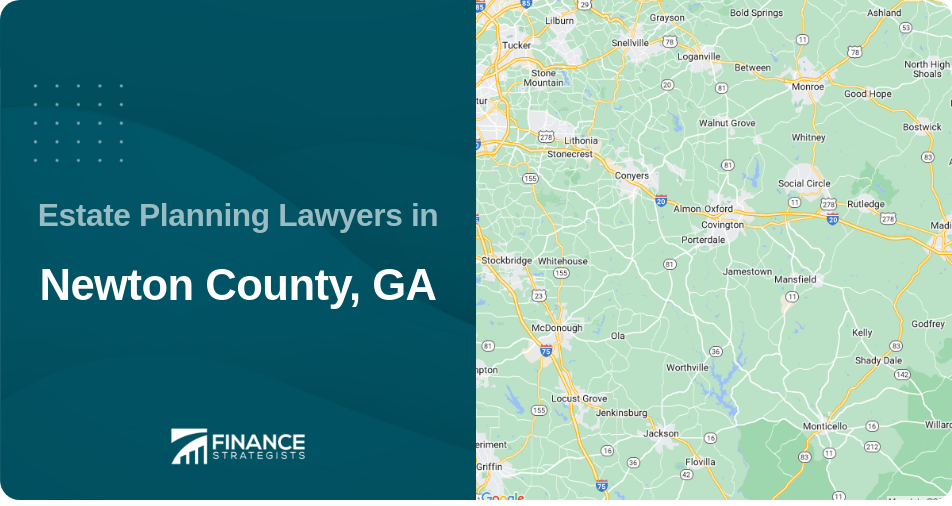 Estate Planning Lawyers in Newton County, GA
