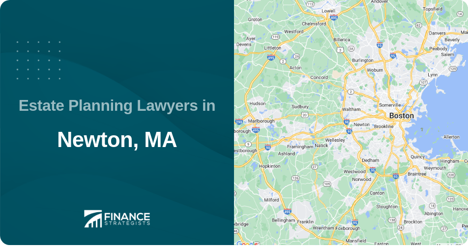Estate Planning Lawyers in Newton, MA