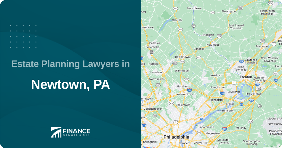 Estate Planning Lawyers in Newtown, PA