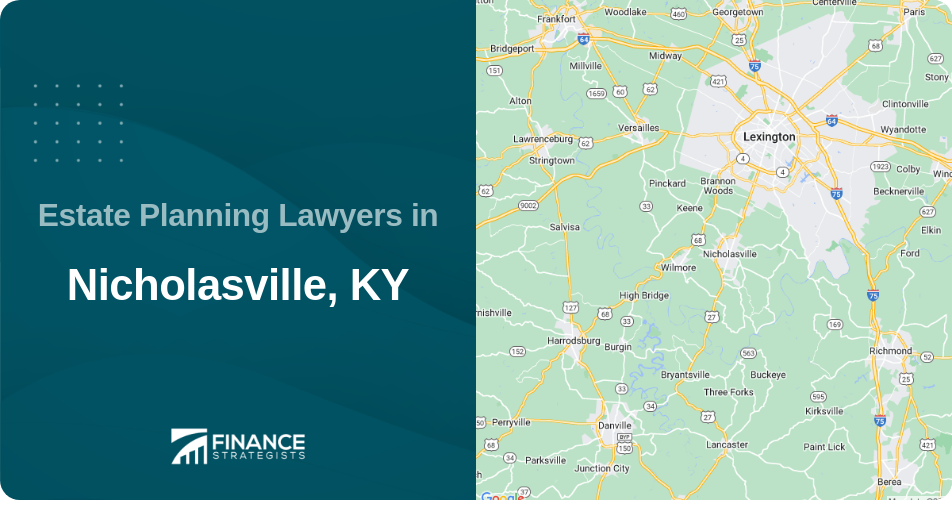 Estate Planning Lawyers in Nicholasville, KY