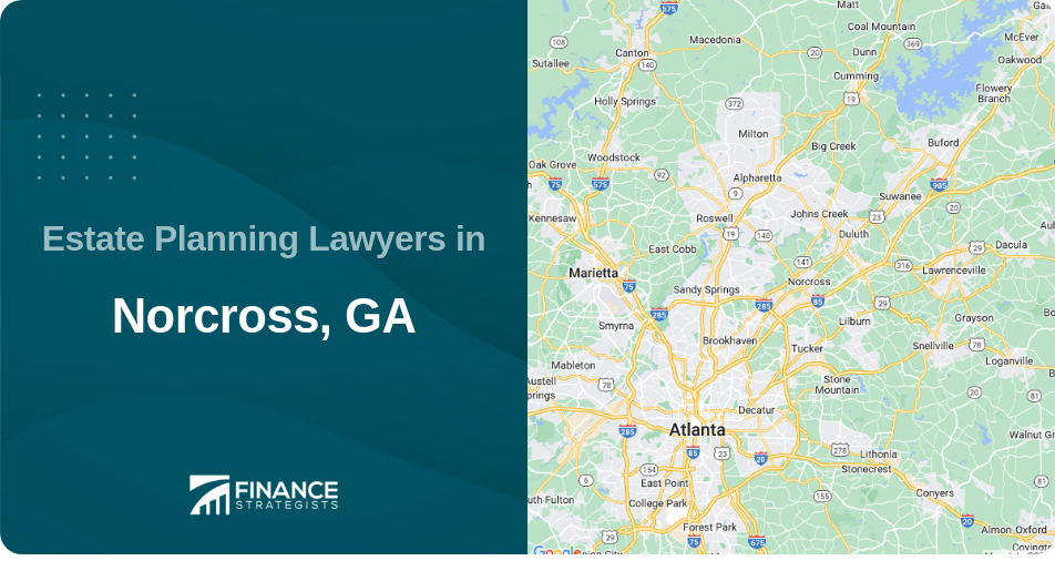 Estate Planning Lawyers in Norcross, GA