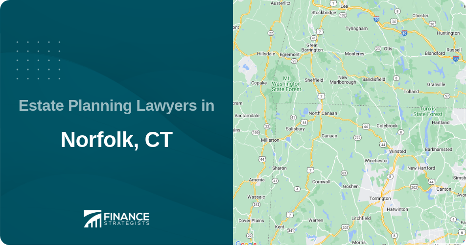 Estate Planning Lawyers in Norfolk, CT