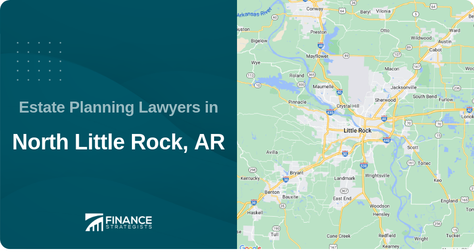 Estate Planning Lawyers in North Little Rock, AR