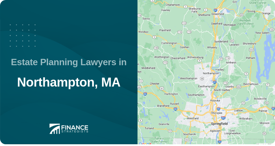 Estate Planning Lawyers in Northampton, MA