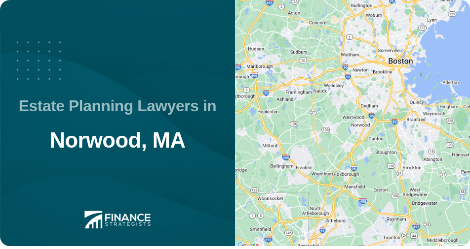 Estate Planning Lawyers in Norwood, MA