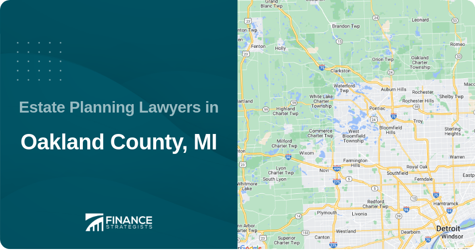 Estate Planning Lawyers in Oakland County, MI