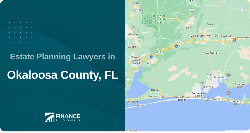 Estate Planning Lawyers in Okaloosa County, FL