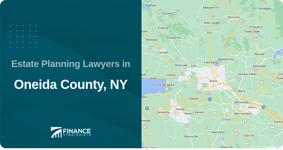 Estate Planning Lawyers in Oneida County, NY