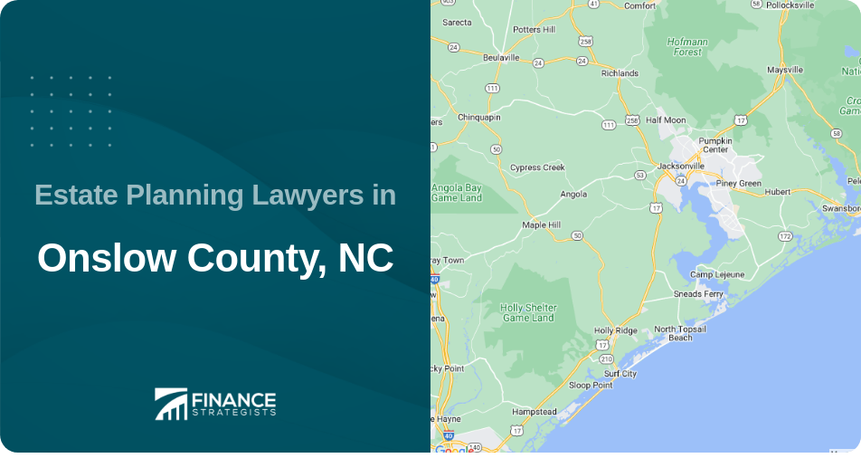 Estate Planning Lawyers in Onslow County, NC