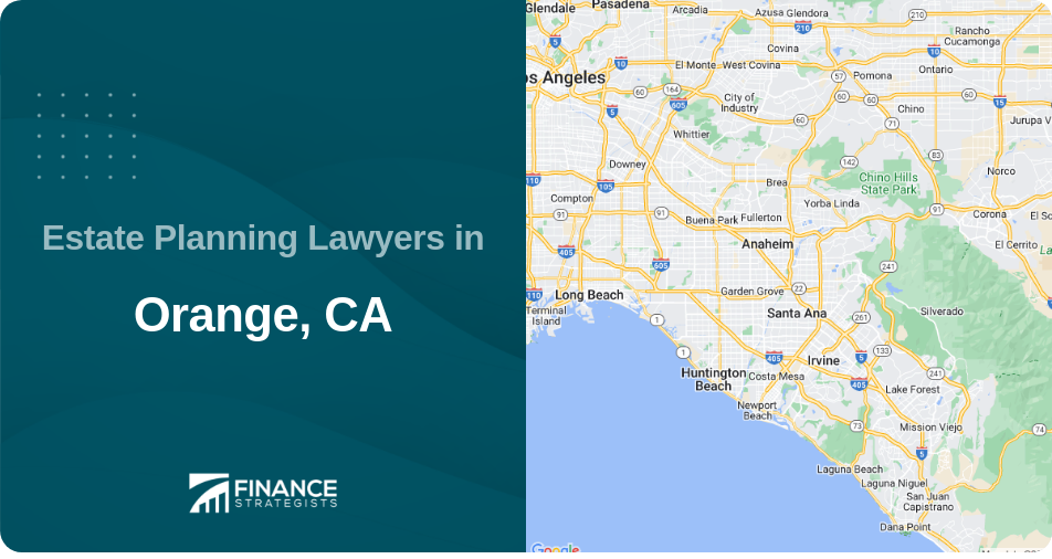 Estate Planning Lawyers in Orange, CA