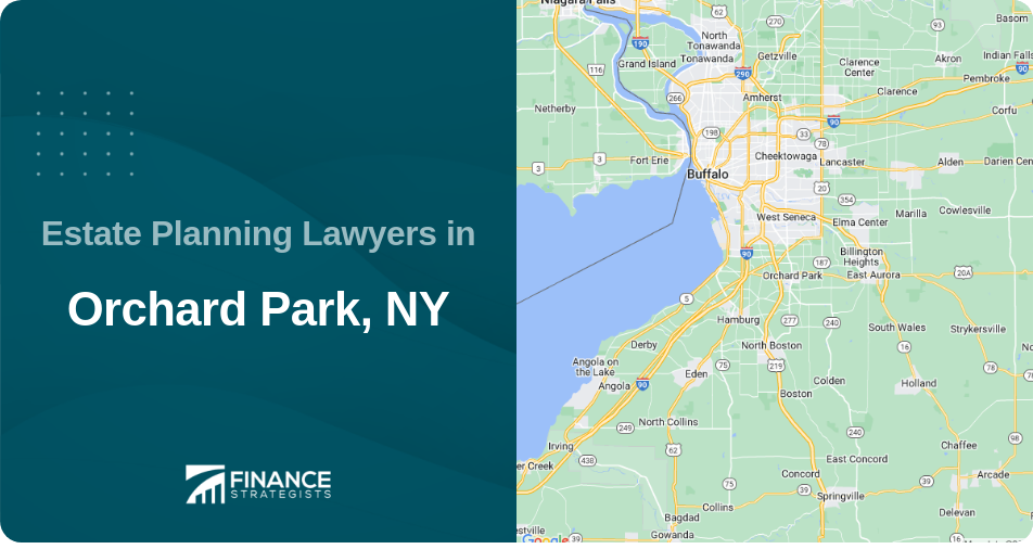 Estate Planning Lawyers in Orchard Park, NY