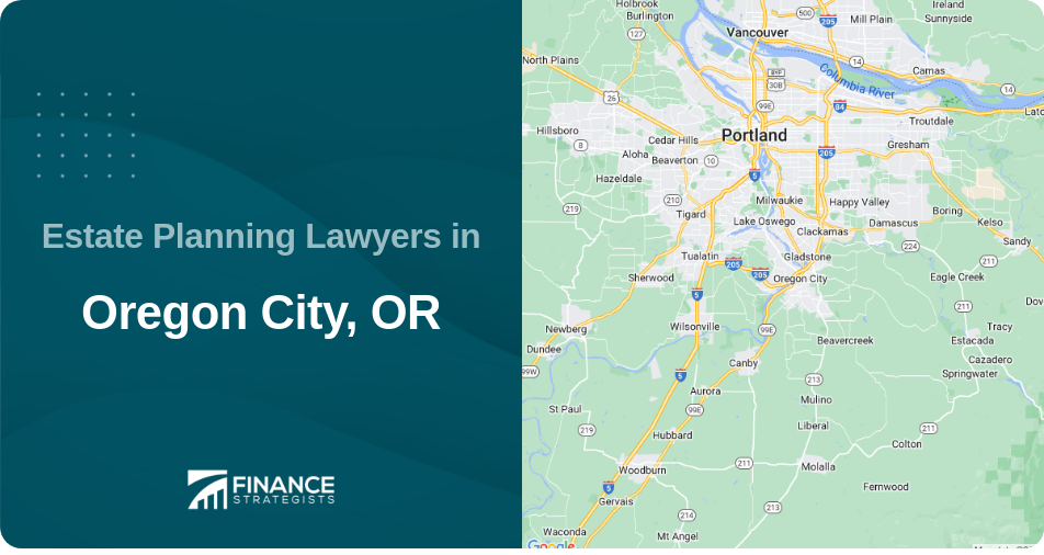 Estate Planning Lawyers in Oregon City, OR